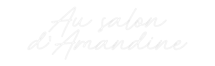 Néon personnalisé: Au salon
d'A...