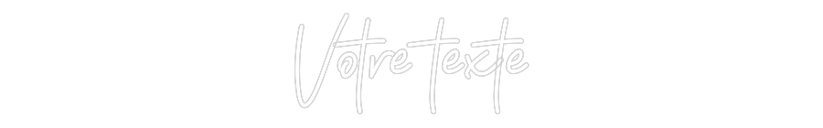 Néon personnalisé: Votre texte