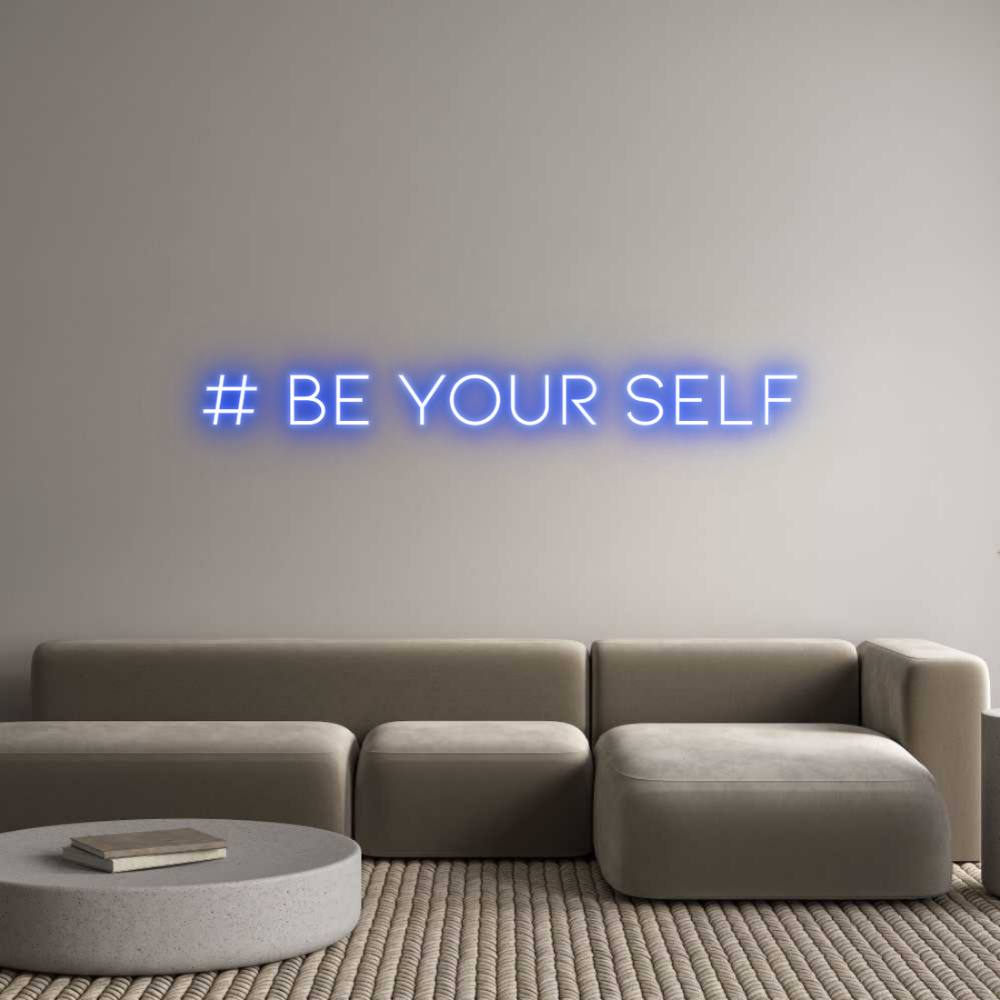Néon personnalisé: # Be your self
