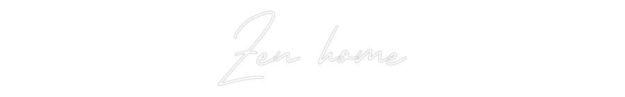Néon personnalisé: Zen home