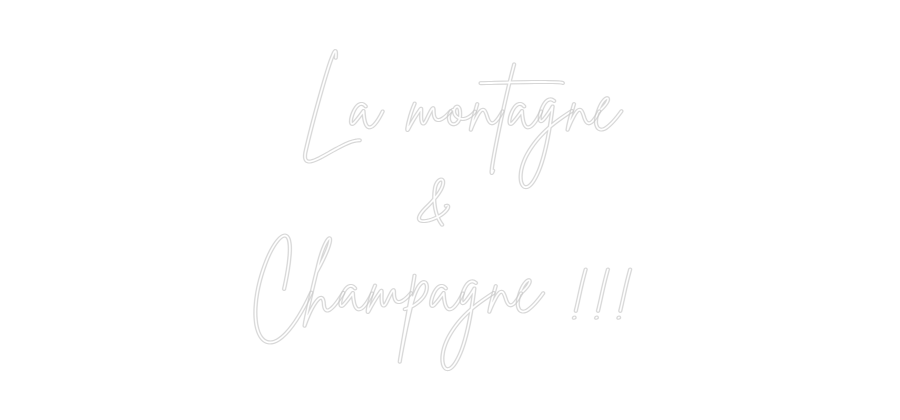 Néon personnalisé: La montagne...