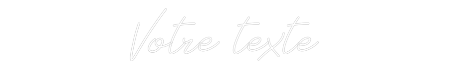 Néon personnalisé: Votre texte