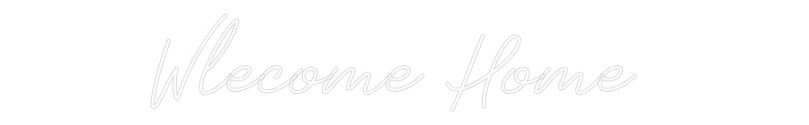 Néon personnalisé: Wlecome Home