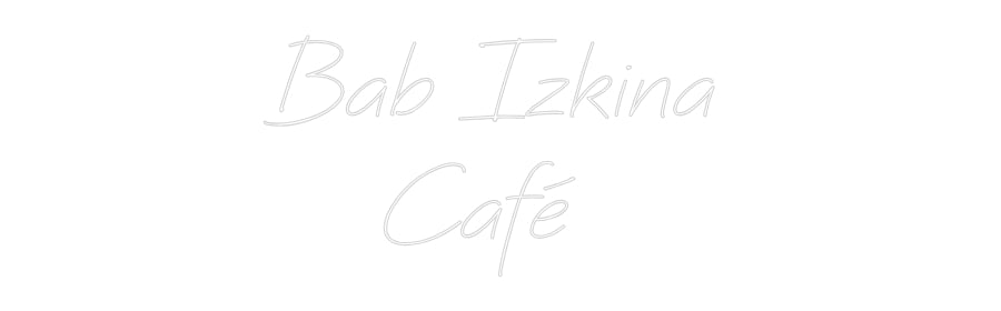 Néon personnalisé: Bab Izkina
...