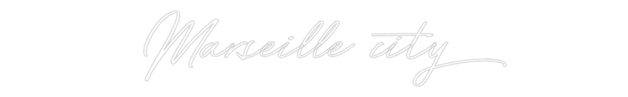 Néon personnalisé: Marseille city