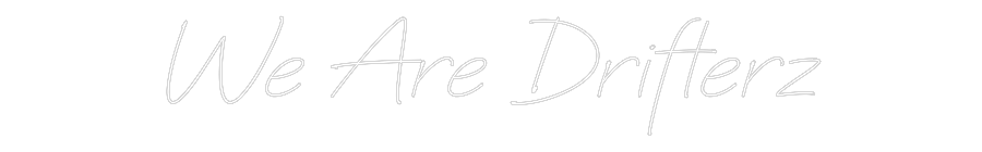 Néon personnalisé: We Are Drifterz