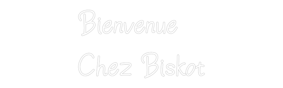 Néon personnalisé: Bienvenue
C...