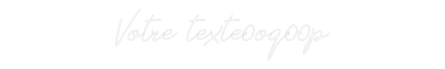 Néon personnalisé: Votre texte0o...