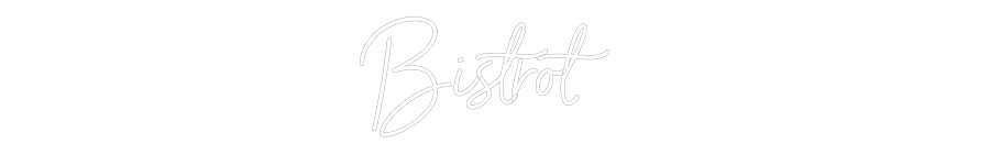 Néon personnalisé: Bistrot