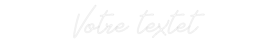Néon personnalisé: Votre textet