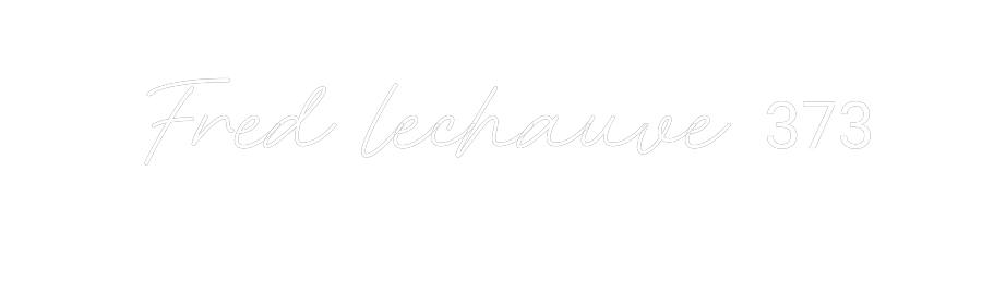 Néon personnalisé: Fred lechauv...