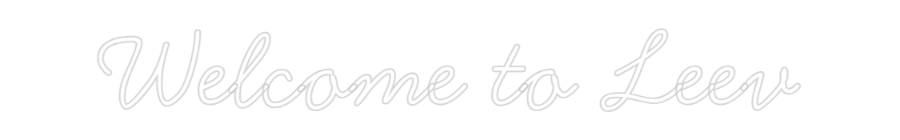 Néon personnalisé: Welcome to Leev