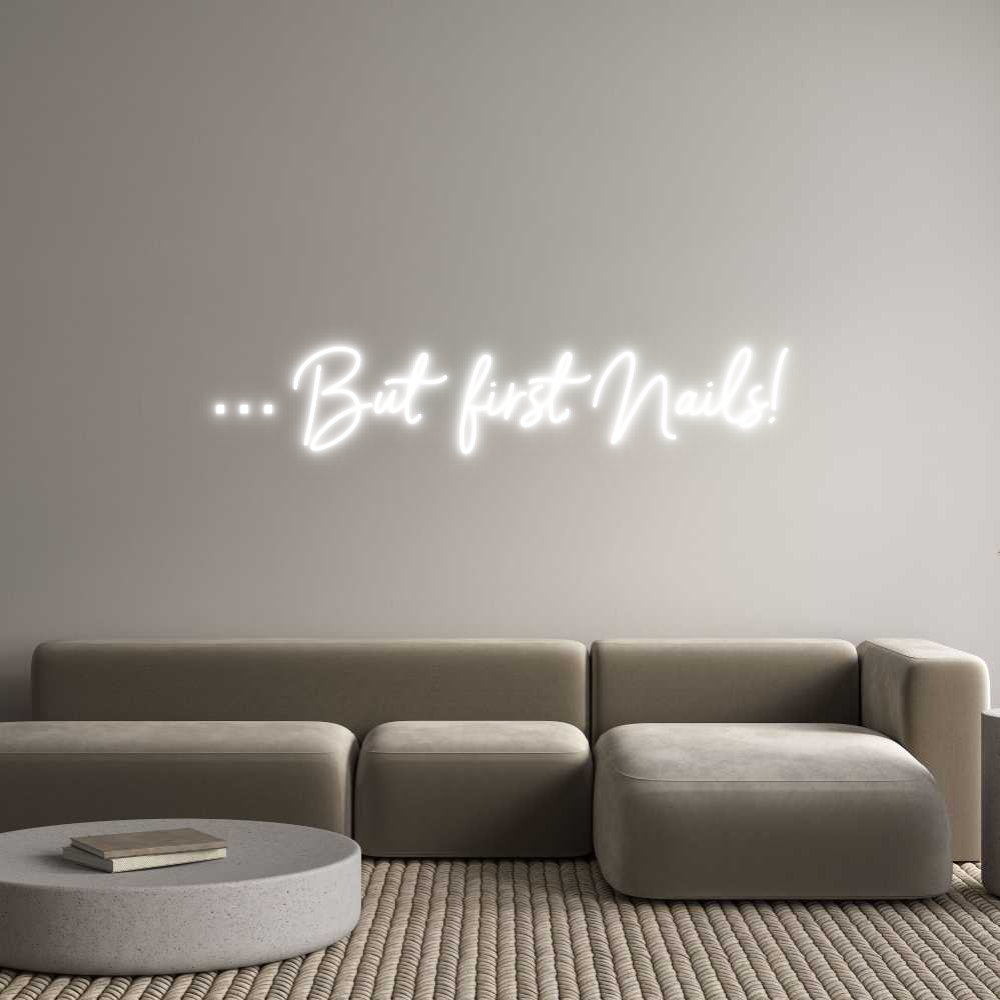 Néon personnalisé: … But first, ...