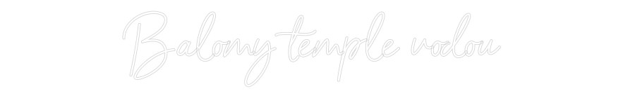Néon personnalisé: Balomy temple...