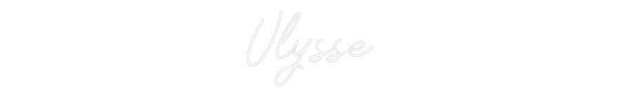 Néon personnalisé: Ulysse