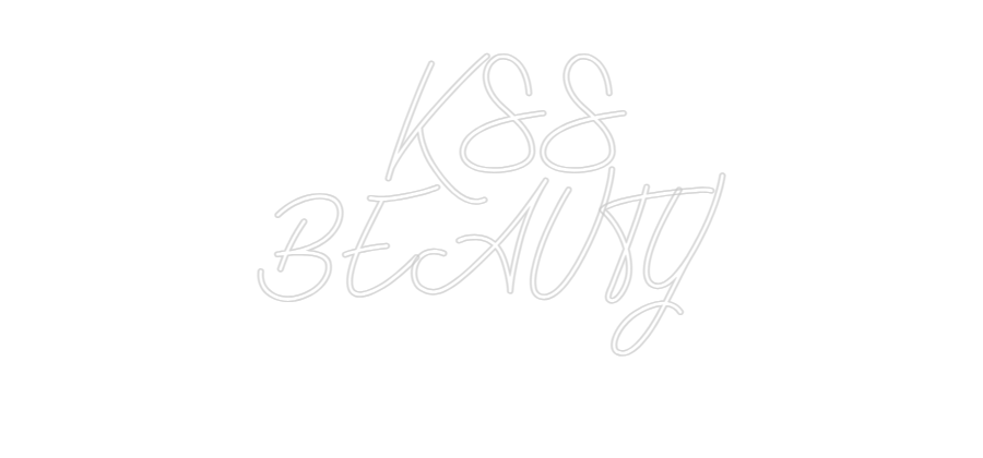 Néon personnalisé: KSS
BEAUTY
...