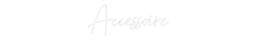 Néon personnalisé: Accessoire