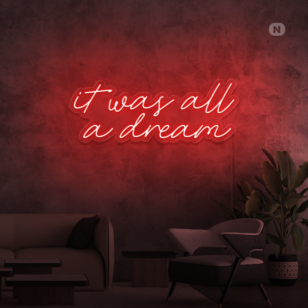Enseigne néon It was all a dream