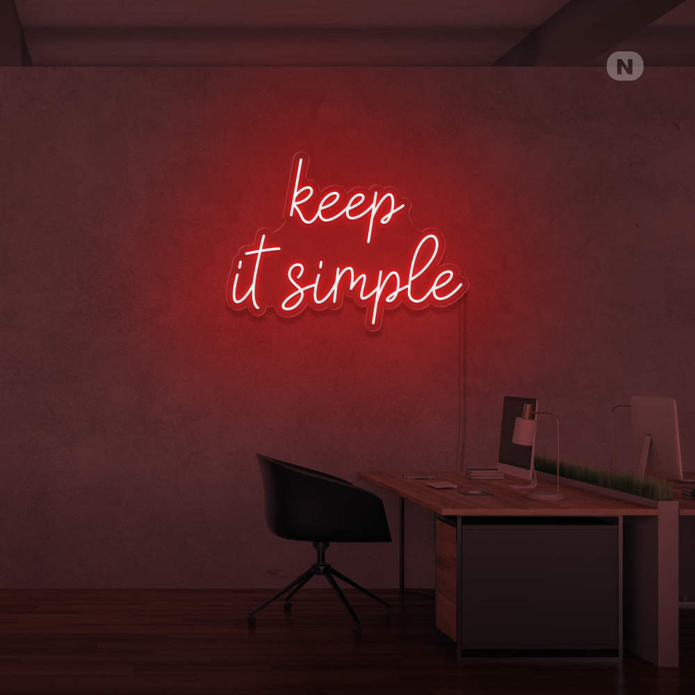 Enseigne Néon keep it simple