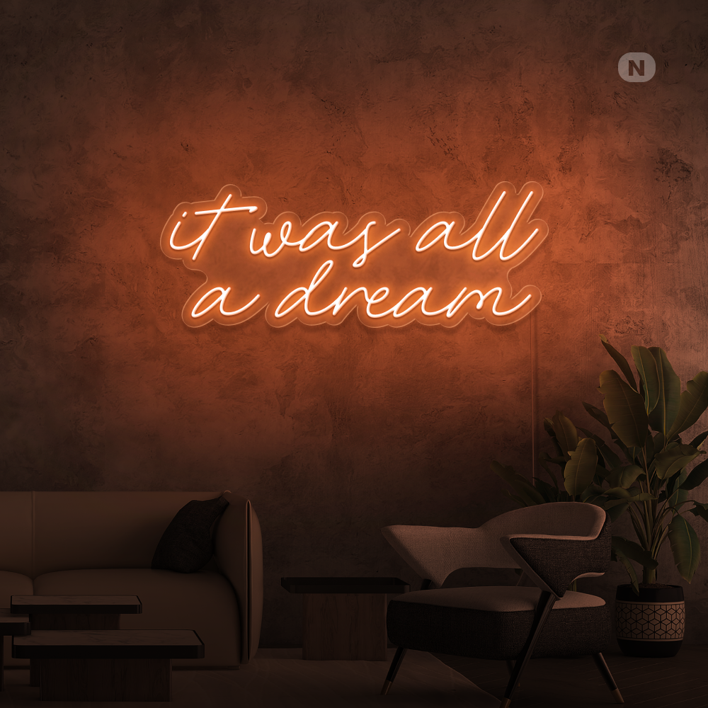 Enseigne néon It was all a dream