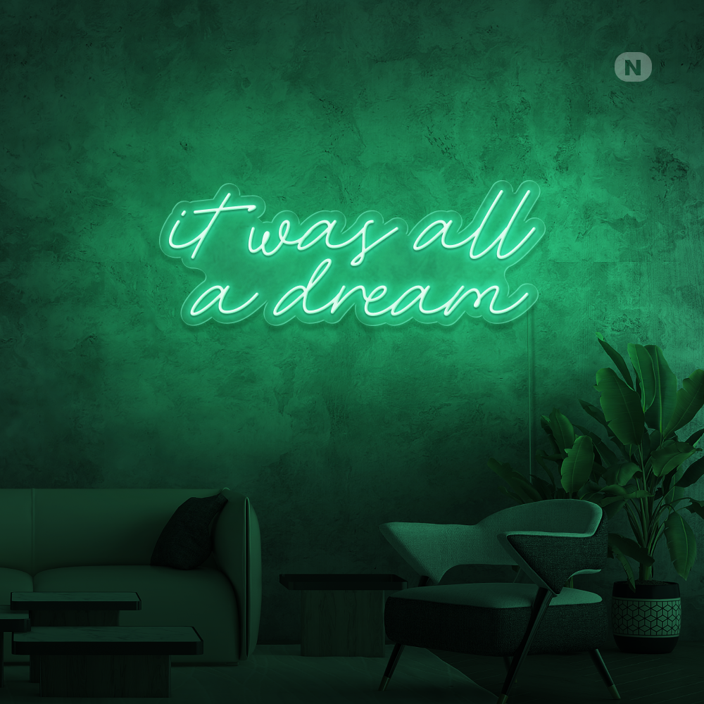 Enseigne néon It was all a dream