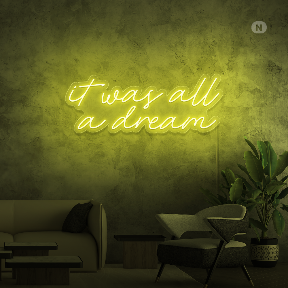 Enseigne néon It was all a dream