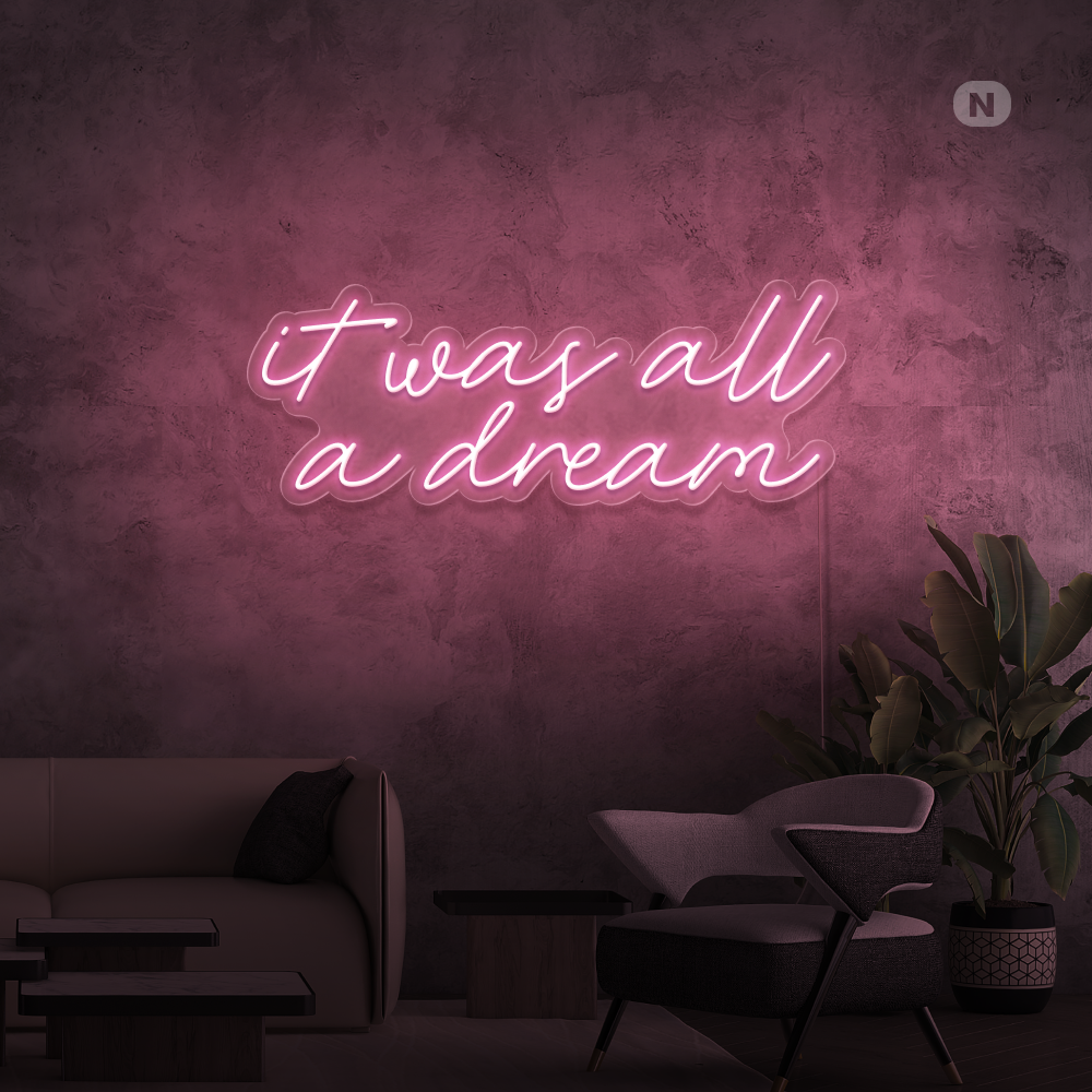 Enseigne néon It was all a dream