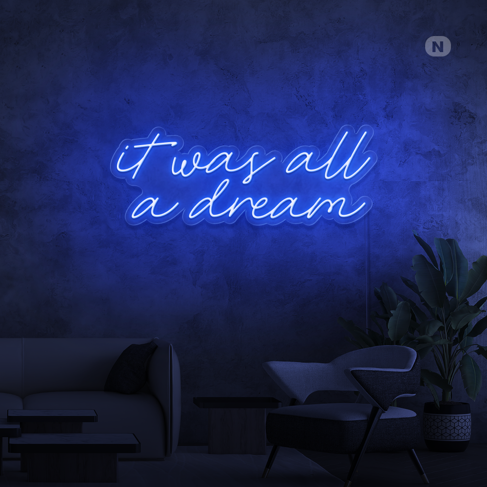 Enseigne néon It was all a dream