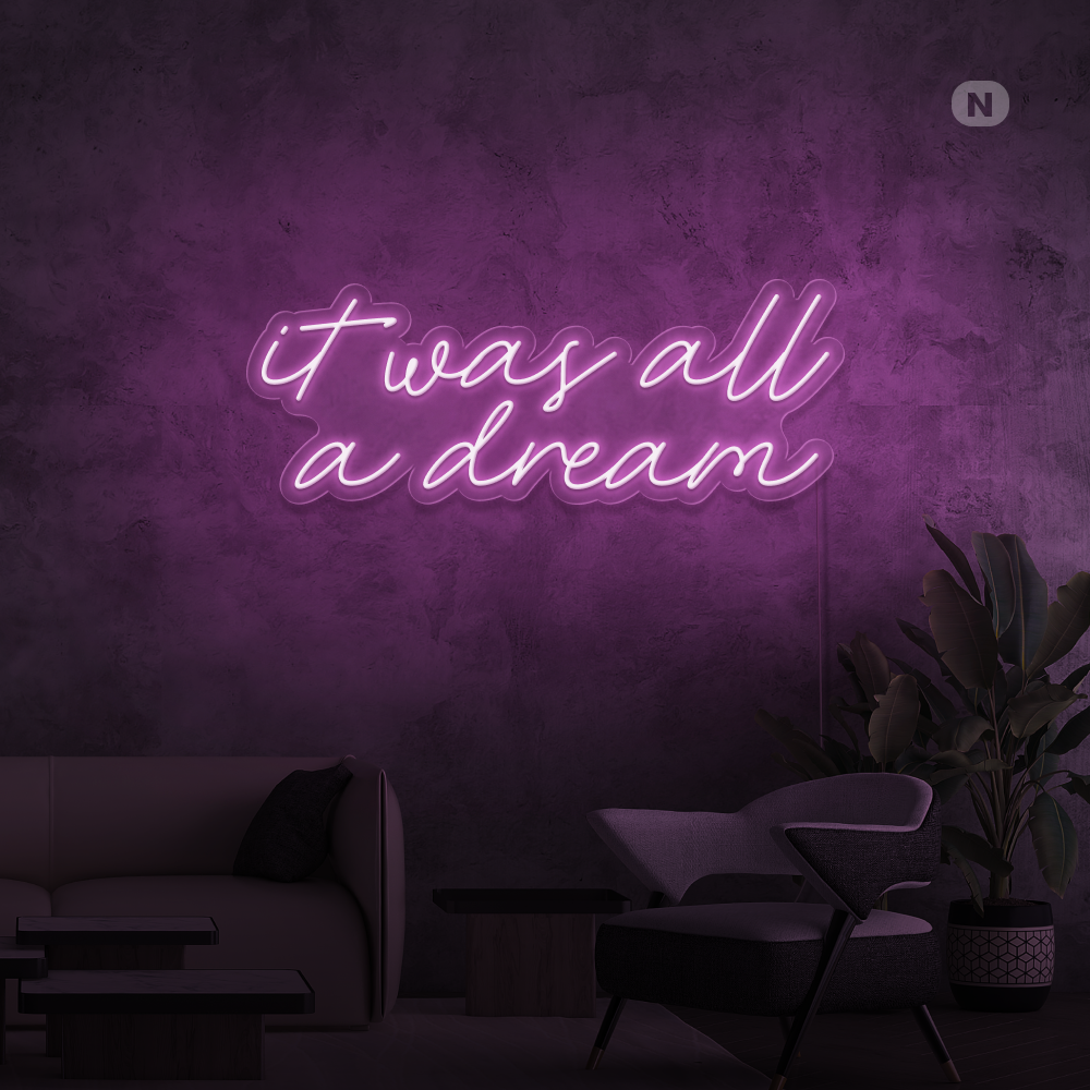 Enseigne néon It was all a dream