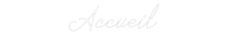 Néon personnalisé: Accueil