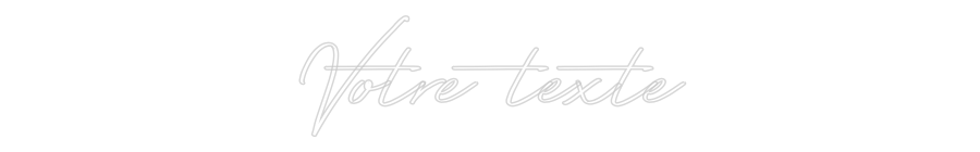 Néon personnalisé: Votre texte