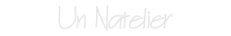 Néon personnalisé: Un Natelier