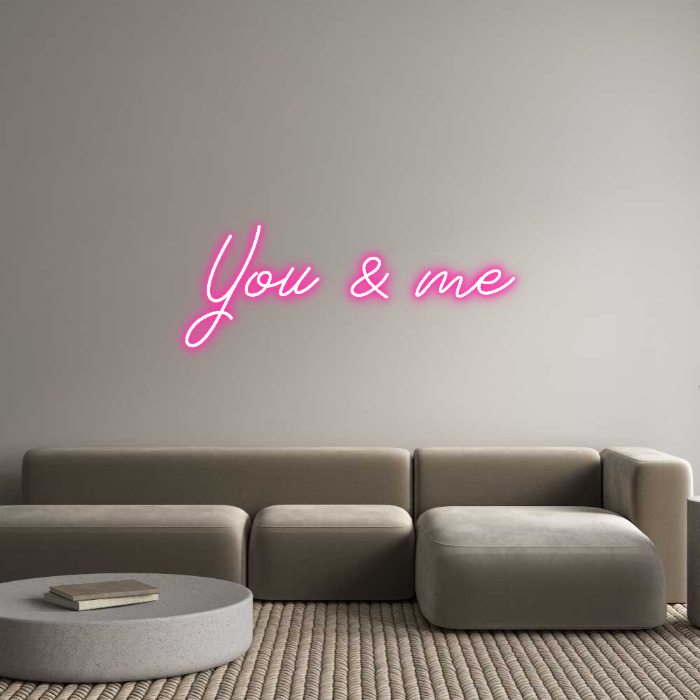 Néon personnalisé:
You & me