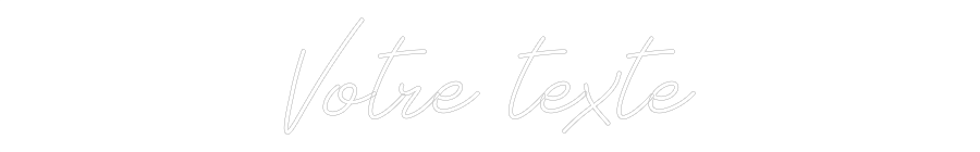 Néon personnalisé: Votre texte