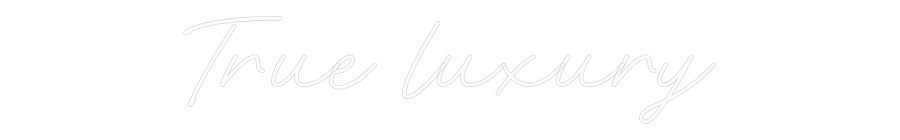 Néon personnalisé: True luxury