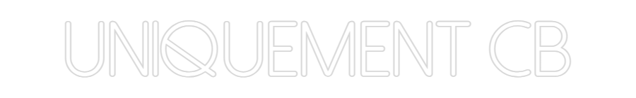 Néon personnalisé: Uniquement CB