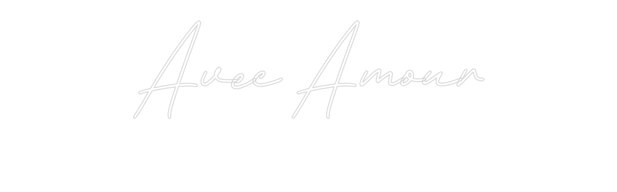 Néon personnalisé: Avec Amour