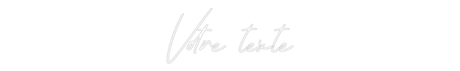 Néon personnalisé: Votre texte