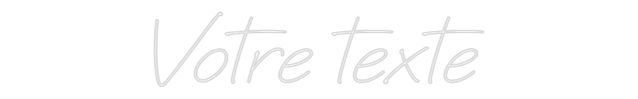 Néon personnalisé: Votre texte