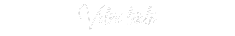 Néon personnalisé: Votre texte