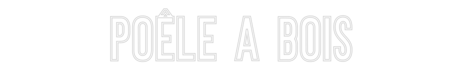 Néon personnalisé: POÊLE A BOIS