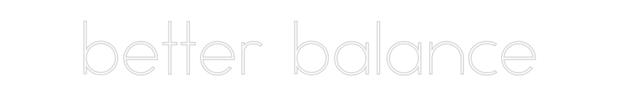 Néon personnalisé: better balance