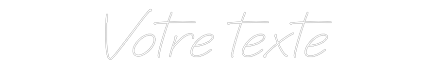 Néon personnalisé: Votre texte