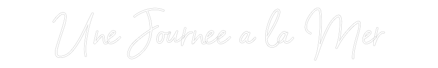 Néon personnalisé: Une Journée à...