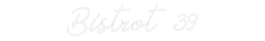 Néon personnalisé: Bistrot 39