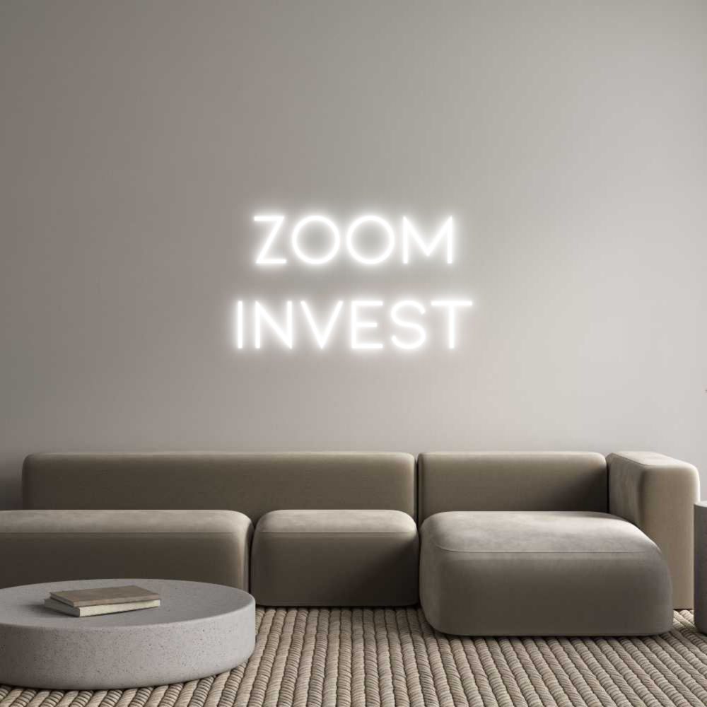 Néon personnalisé: ZOOM
INVEST