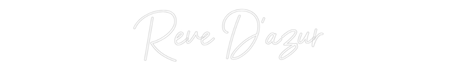 Néon personnalisé: Rêve D'azur