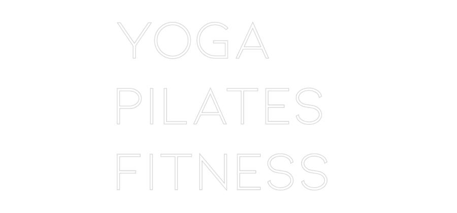Néon personnalisé: Yoga
Pilates...