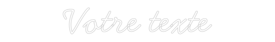 Néon personnalisé: Votre texte