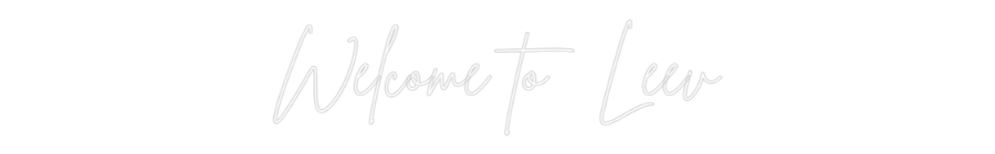 Néon personnalisé: Welcome to Leev